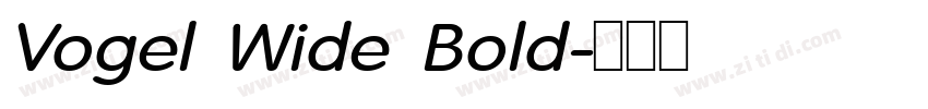 Vogel Wide Bold字体转换